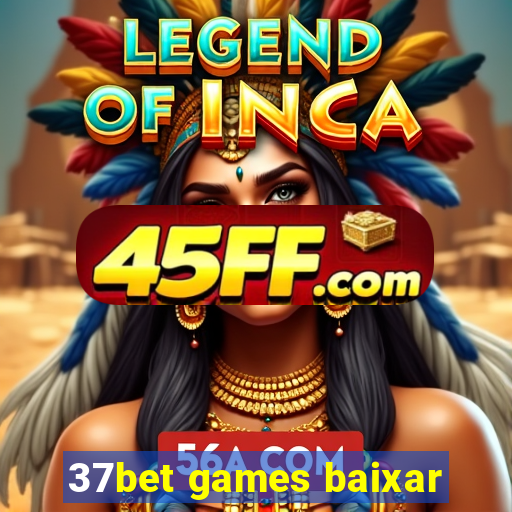37bet games baixar